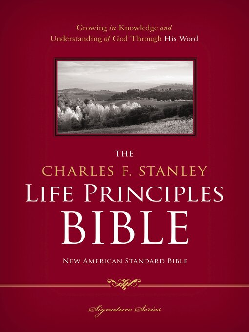 Title details for NASB, the Charles F. Stanley Life Principles Bible by Charles F. Stanley - Available